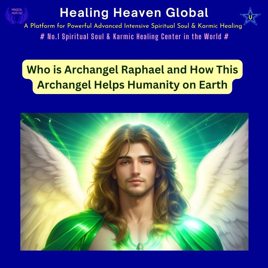 Who is Archangel Raphael, and How Does This Archangel Help Humans